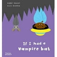 thumbnail image 2 of If I Had A... If I Had a Vampire Bat, Book 6, (Hardcover), 2 of 2