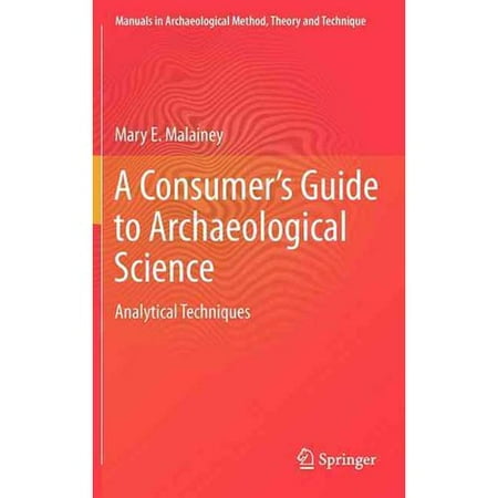 A Consumer's Guide to Archaeological Science: Analytical Techniques