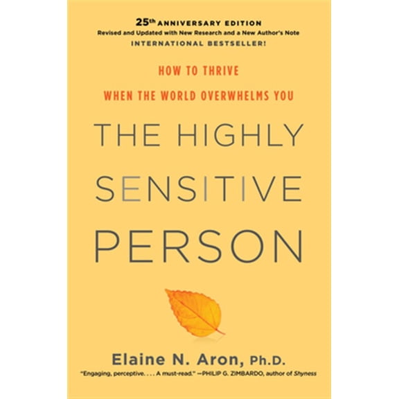 Pre-Owned Highly Sensitive Person, The: How To Thrive When The World Overwhelms You Paperback