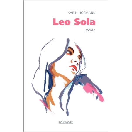 Hofmann K Leo Sola: Roman (Paperback)