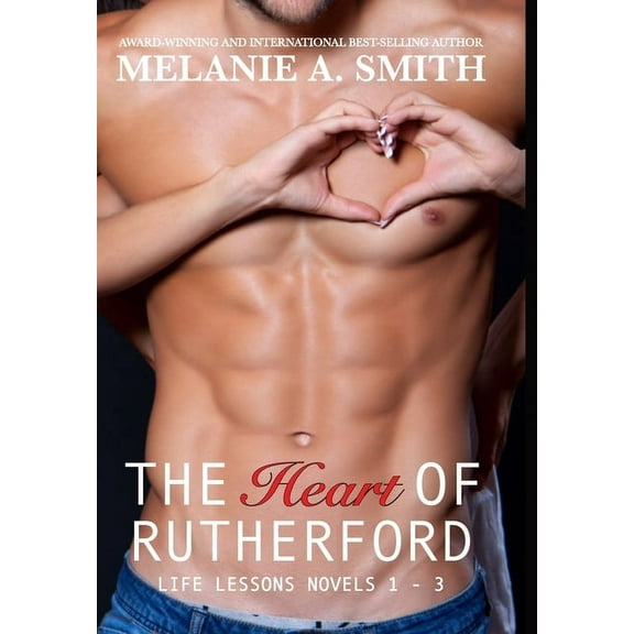The Heart of Rutherford: The Complete Life Lessons Series, (Hardcover)