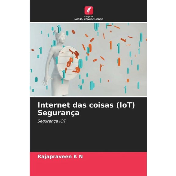 Internet das coisas (IoT) SeguranÃ§a, (Paperback)