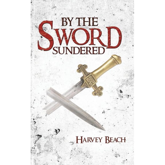 By the Sword Sundered (Hardcover)
