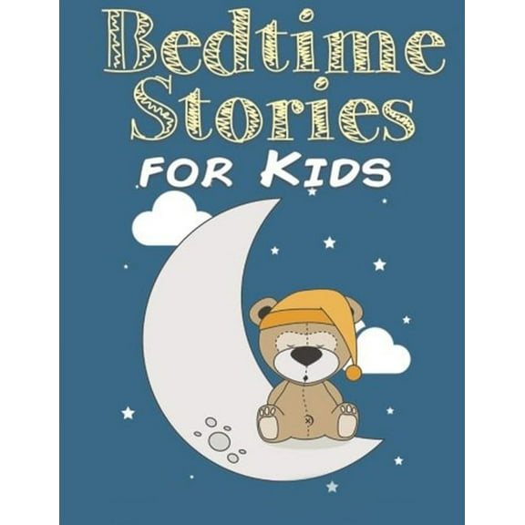 Bedtime stories for Kids: Short Bedtime Stories For Children Ages 3-10 (Fun Bedtime Story Collection Book), (Paperback)