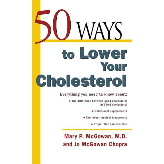 50 Ways to Lower Your Cholesterol, (Hardcover)