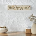thumbnail image 3 of VHC Brands Spring in Bloom Hello Springtime w/Flowers MDF Wall Sign 3x14, Spring Decor, Home Decorations for Wall or Door, Spring and Easter Hanging Decoration, 3 of 4