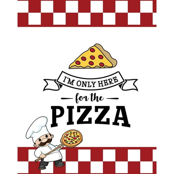 I'm Only Here For The Pizza, Pizza Review Journal, (Paperback)