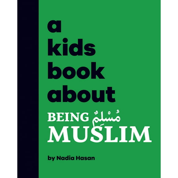 Kids Book A Kids Book about Being Muslim, (Hardcover)