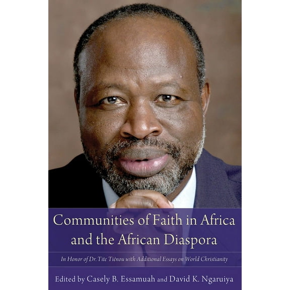 Communities of Faith in Africa and the African Diaspora (Hardcover)