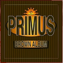 Primus - Brown Albums - Music & Performance - Vinyl