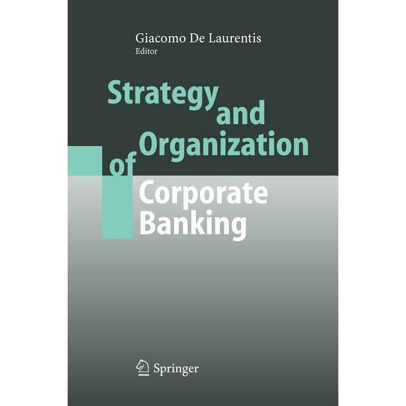 Strategy and Organization of Corporate Banking, (Paperback)