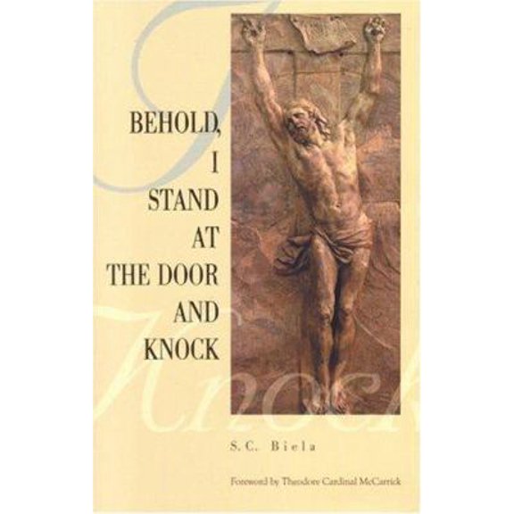 Pre-Owned Behold, I stand at the Door and Knock (Paperback) 0972143238 9780972143233