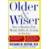 Older and Wiser (Hardcover) by Richard M Restak, Richard Restack