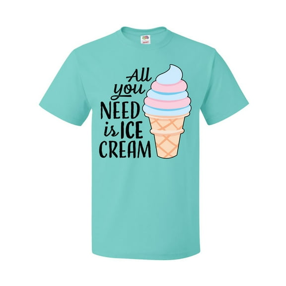 Inktastic All You Need is Ice Cream with Ice Cream Cone T-Shirt