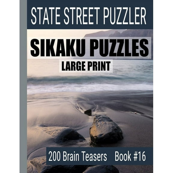 Sikaku Puzzles : Large Print 200 Brain Teasers Book #16: Fun Filled Puzzles and Solutions for Beginners and Up (Paperback)