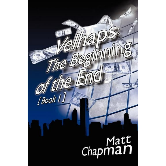 Velhaps: The Beginning of the End: Book 1
