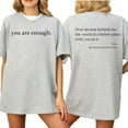 thumbnail image 5 of You Are Enough Positive Message T-Shirt, Uplifting Note Tee, Kindness-Inspired Graphic Shirt, Everyday Encouragement Shirt for Men and Women, 5 of 7