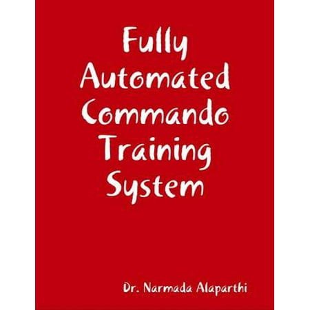Fully Automated Commando Training System - eBook