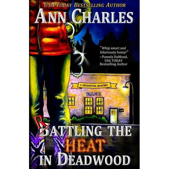 Deadwood Humorous Mystery Rattling the Heat in Deadwood, Book 8, (Paperback)