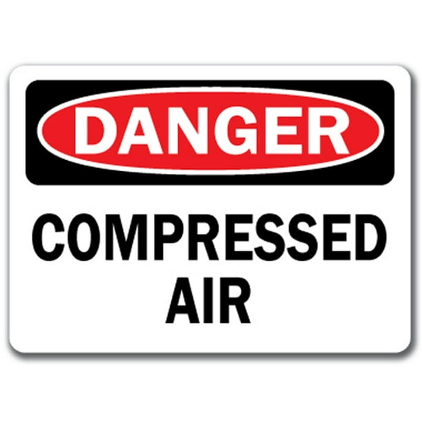 Danger Sign Compressed Air 10" x 14" OSHA Safety Sign