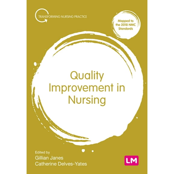 Transforming Nursing Practice Quality Improvement in Nursing, (Hardcover)
