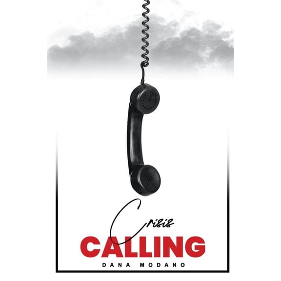 Crisis Calling, (Paperback)
