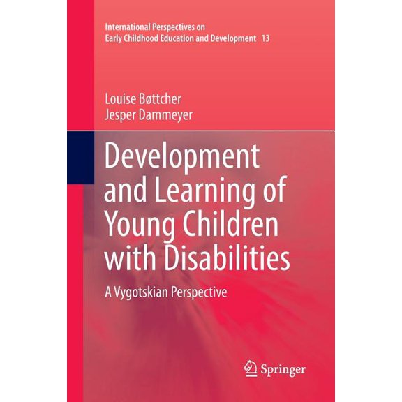 International Perspectives on Early Chil Development and Learning of Young Children with Disabilities: A Vygotskian Perspective, Book 13, (Paperback)