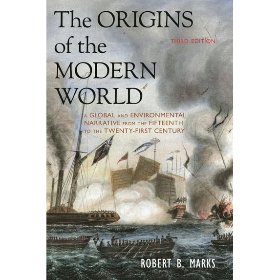 Pre-Owned The Origins of the Modern World: A Global and Environmental Narrative from the Fifteenth to the Twenty-First Century (World Social Change) (Hardcover) 144221239X 9781442212398