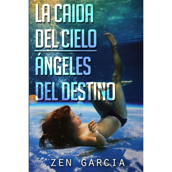 La CaÃ­da del Cielo: Ãngeles del Destino, (Paperback)