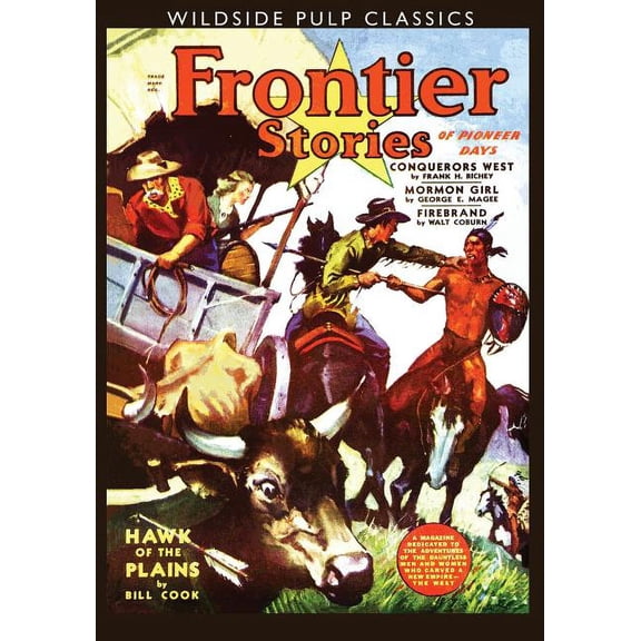 Frontier Stories: Winter 1940 (Wildside Pulp Classics), (Paperback)