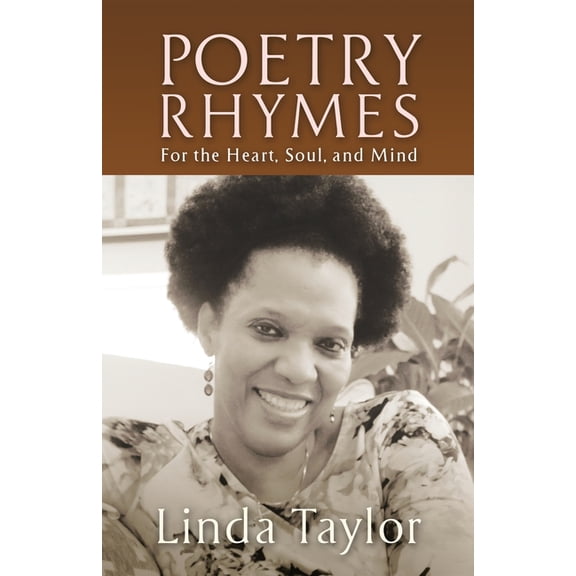 Poetry Rhymes: For the Heart, Soul, and Mind, (Paperback)