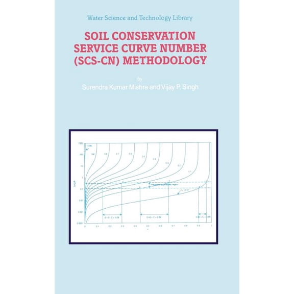 Water Science and Technology Library Soil Conservation Service Curve Number (Scs-Cn) Methodology, Book 42, (Hardcover)