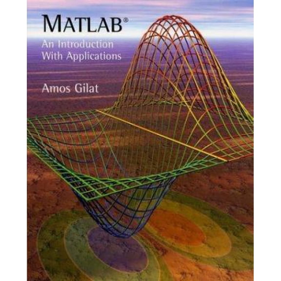 Pre-Owned MATLAB: An Introduction with Applications (Paperback) 0471439975 9780471439974