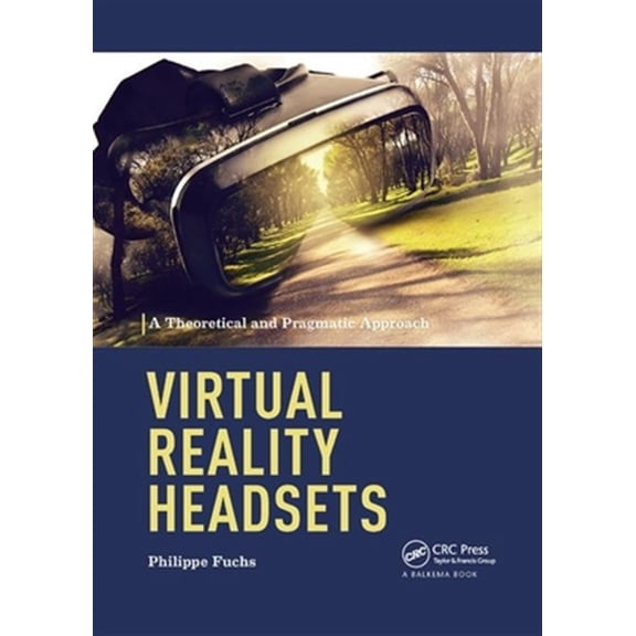 Pre-Owned Virtual Reality Headsets - A Theoretical and Pragmatic Approach, (Paperback)