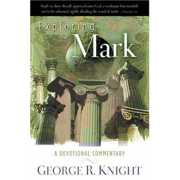 Pre-Owned Exploring Mark: A Devotional Commentary (Paperback) 0828018375 9780828018371