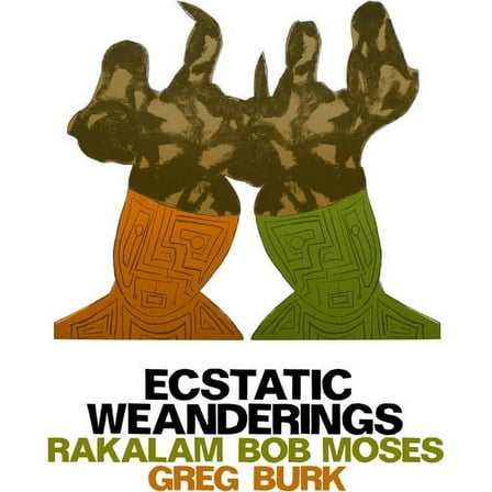 Ecstatic Weanderings