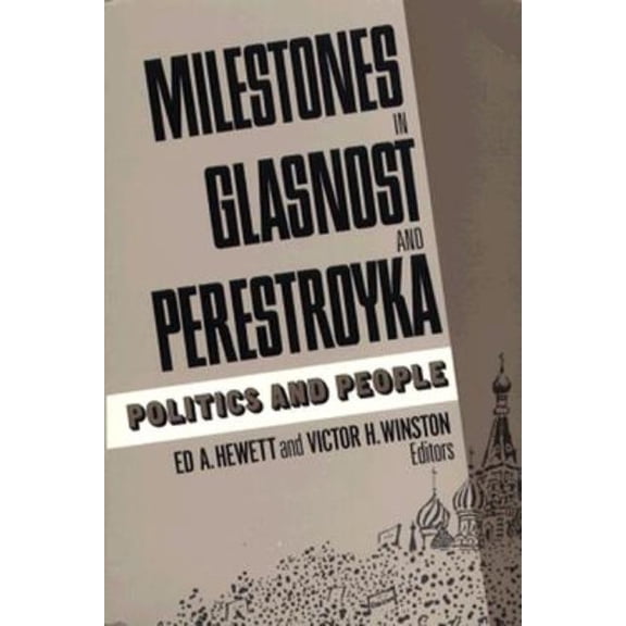 Milestones in Glasnost and Perestroyka: Politics and People, (Paperback)