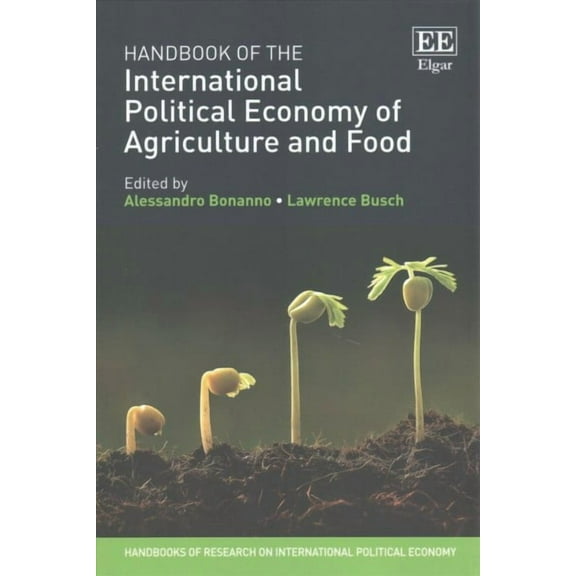 Handbook of the International Political Economy of Agriculture and Food