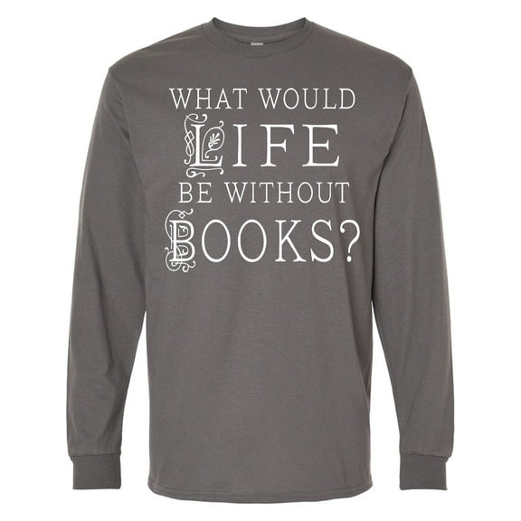 Inktastic Librarian Book Lover Reading Quote Long Sleeve T-Shirt