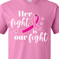 thumbnail image 4 of Inktastic Breast Cancer Awareness Her Fight is our fight T-Shirt, 4 of 5