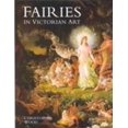 thumbnail image 1 of Pre-Owned Fairies in Victorian Painting (Hardcover) 1851493360 9781851493364, 1 of 1