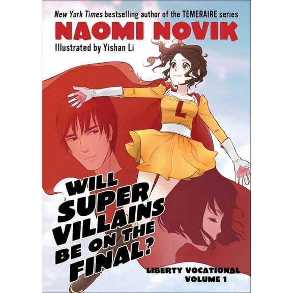 Liberty Vocational Will Supervillains Be on the Final?, Book 01, (Paperback)