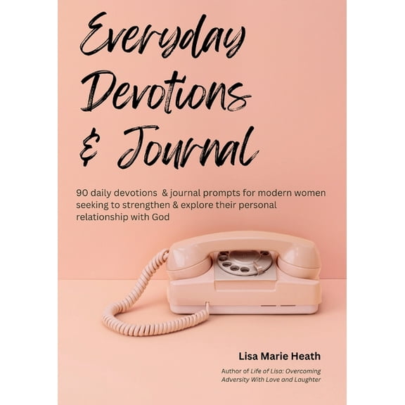 Everyday Devotions & Journal, (Paperback)
