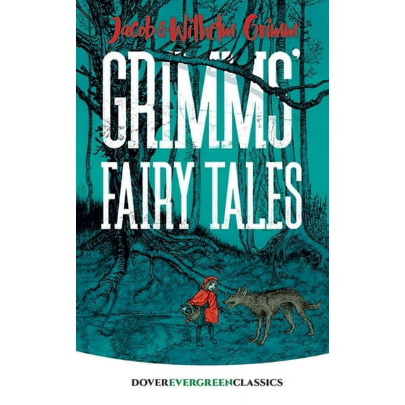 Dover Children's Evergreen Classics Grimms' Fairy Tales, (Paperback)