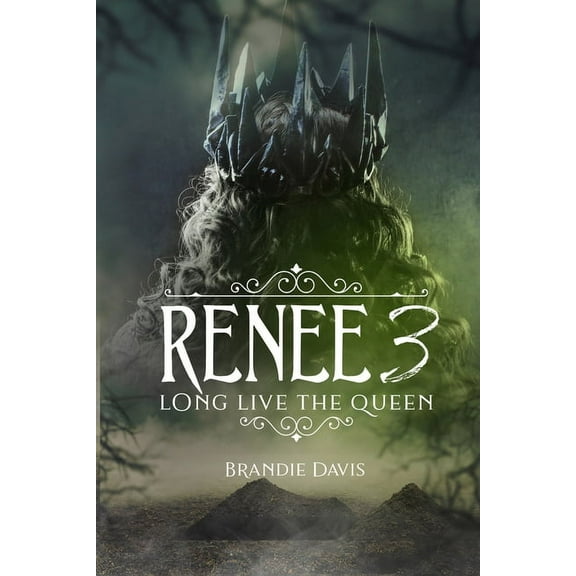 Renee 3: Long Live the Queen (Paperback)