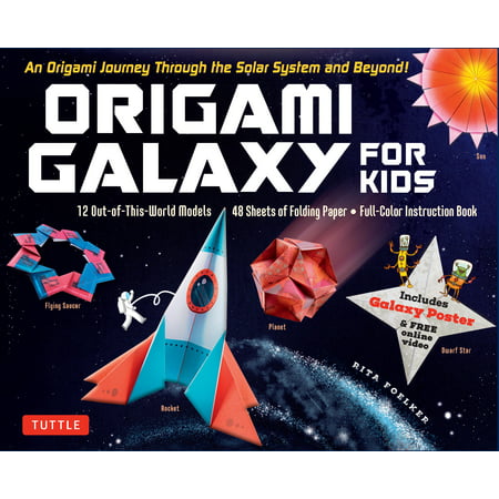 Origami Galaxy for Kids Kit: An Origami Journey Through the Solar System and Beyond! [includes an Instruction Book, Poster, 48 Sheets of Origami Paper and Online Video Tutorials]