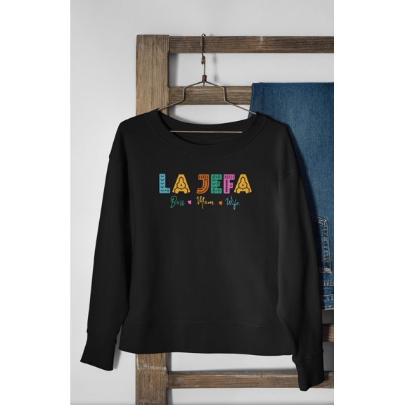 La Jefa Sweatshirt Mexican Gift for Mom Crewneck Sweater Spanish Chula Latina Madre Mexico Graphic Floral Hispanic Wife Boss Regalo Mama