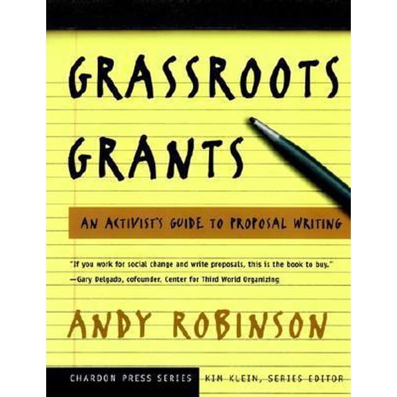 Pre-Owned Grassroots Grants: An Activist's Guide to Proposal Writing (Kim Klein's Fundraising Series) (Paperback) 0787961779 9780787961770