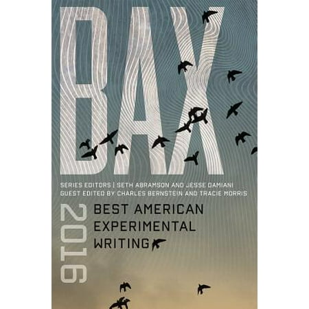 BAX 2016 : Best American Experimental Writing (The Best Experimental Design)