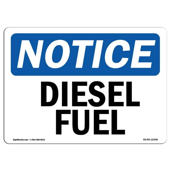 OSHA Notice Sign - Diesel Fuel | Plastic Sign | Protect Your Business, Construction Site, Warehouse & Shop Area |  Made in the USA